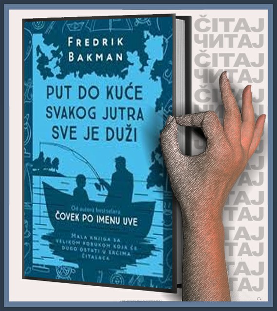 Fredrik Bakman - Put do kuće svakog jutra sve je duži (ilustracija)