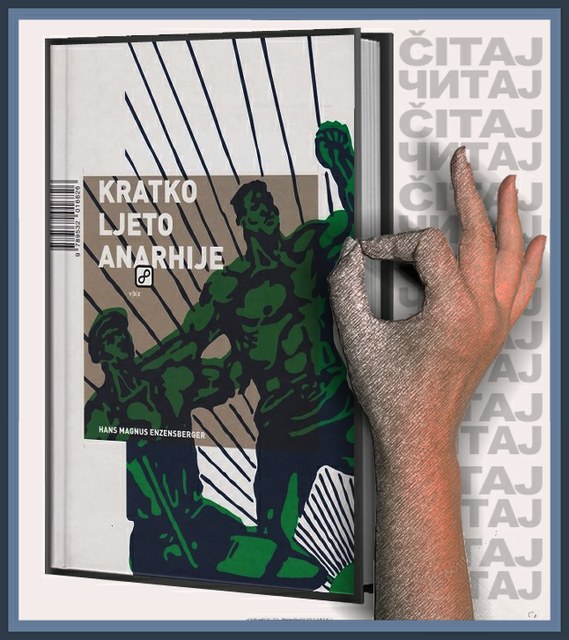 Hans Magnus Enzensberger - Kratko ljeto anarhije: Živor i smrt Buenaventure Durrutija (ilustracija)
