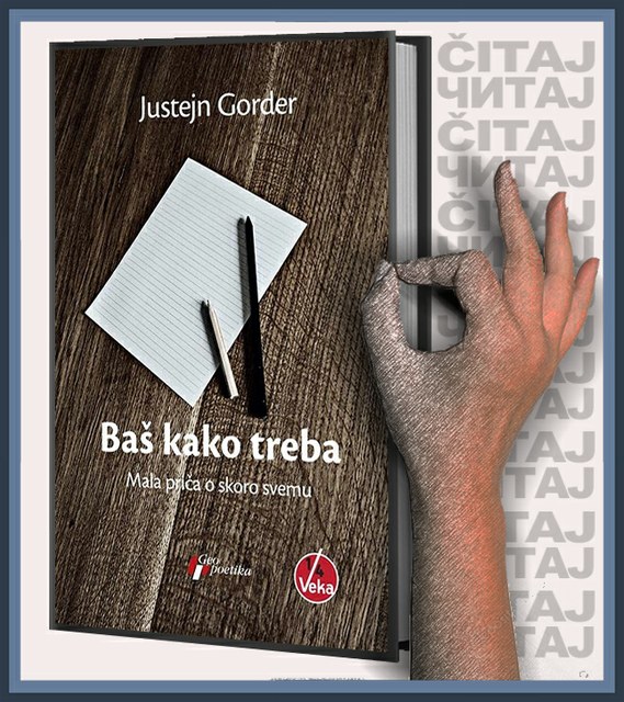 Justejn Gordner - Baš kako treba: Mala priča o skoro svemu (ilustracija)