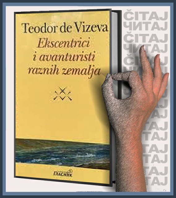 Teodor de Vizeva - Ekscentrici i avanturisti raznih zemalja (ilustracija)